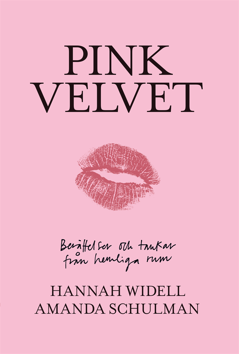 Pink velvet : berättelser och tankar från hemliga rum