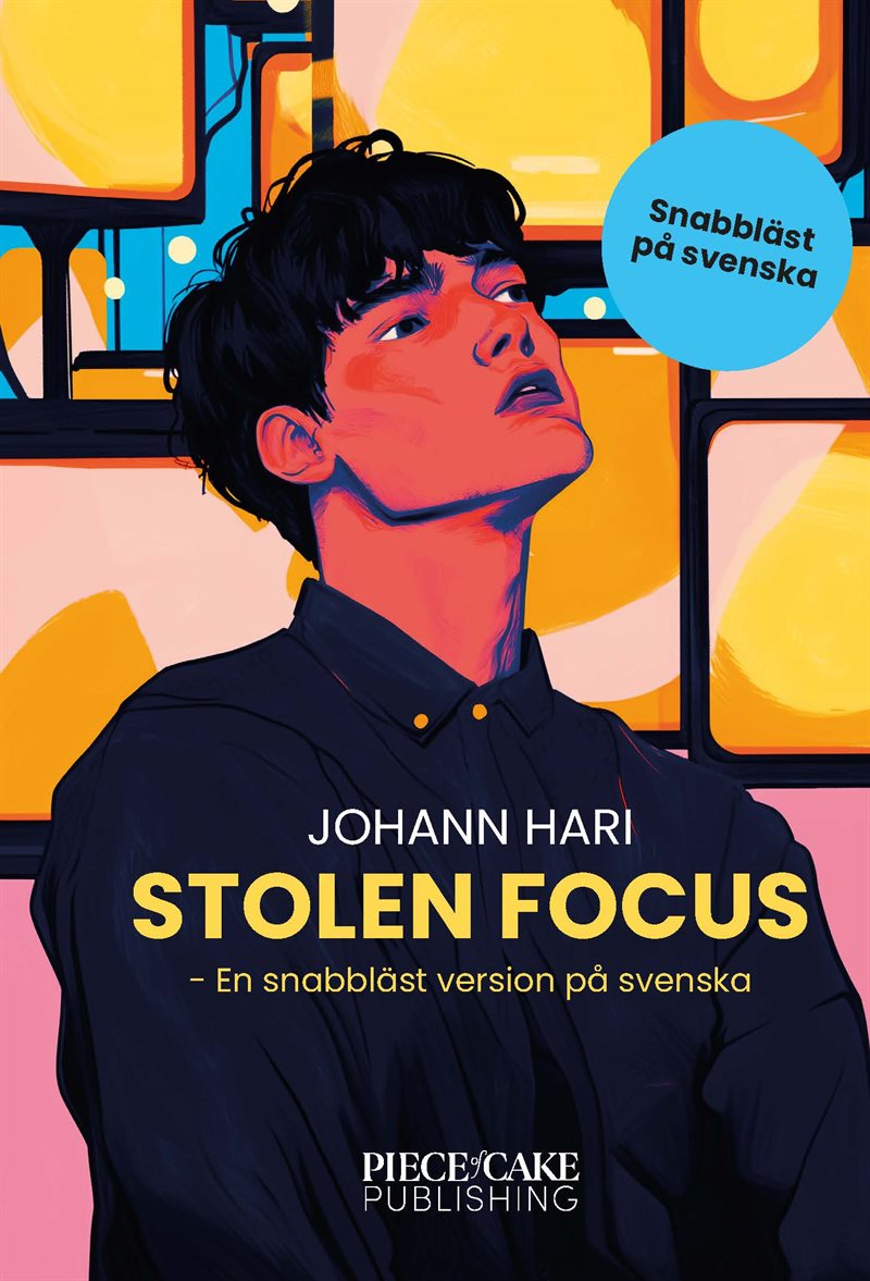 Stolen Focus : En snabbläst version på svenska