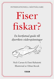 Fiser fiskar? : en kortfattad guide till djurrikets väderspänningar