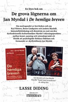 De grova lögnerna om Jan Myrdal i De hemliga breven